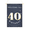 Personalized Birthday Welcome Sign for 40th Birthday Party with Stickers (9.5 x 15.5 In)