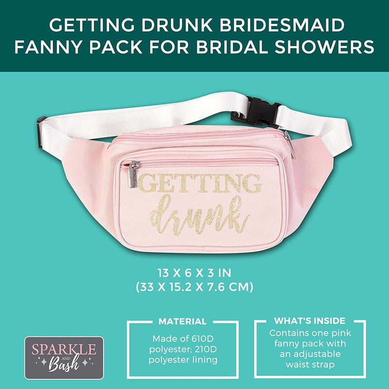 Getting Drunk Bridesmaid Fanny Pack for Bridal Showers (Pink with Gold Glitter)